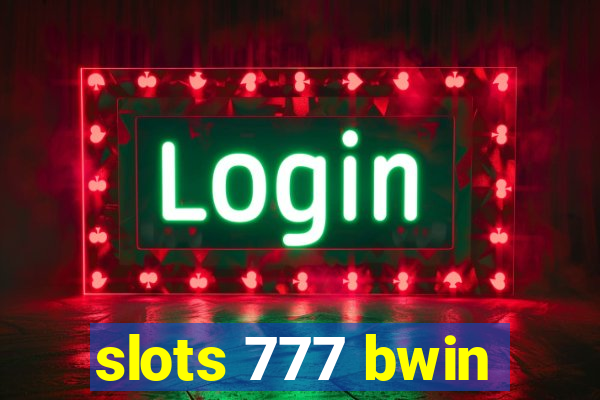 slots 777 bwin